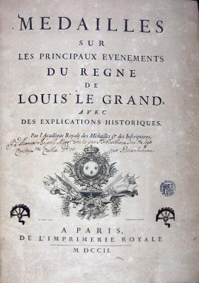Frontispiece of the book Medailles sur les principaux evenements du regne de Louis le Grand, París, 1702. Paris, 1702. An allegory of the story it contains about Louis XIV is depicted. 
